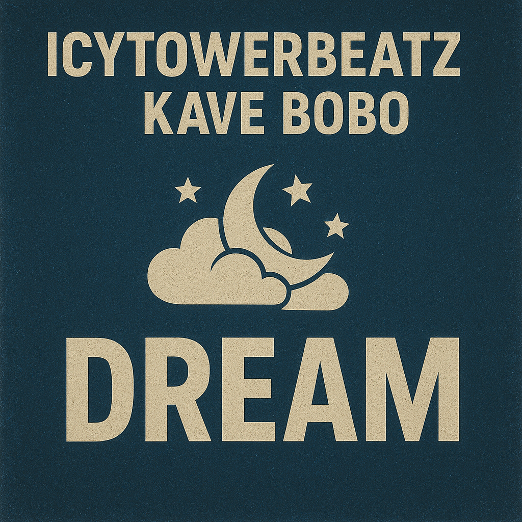 ICYTOWERBEATZ, KAVE BOBO - DREAM